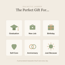 Gift occasions, graduation, new job, birthday, self care, anniversary