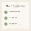 How to order in three steps, choose your words, pick your font, we engrave it
