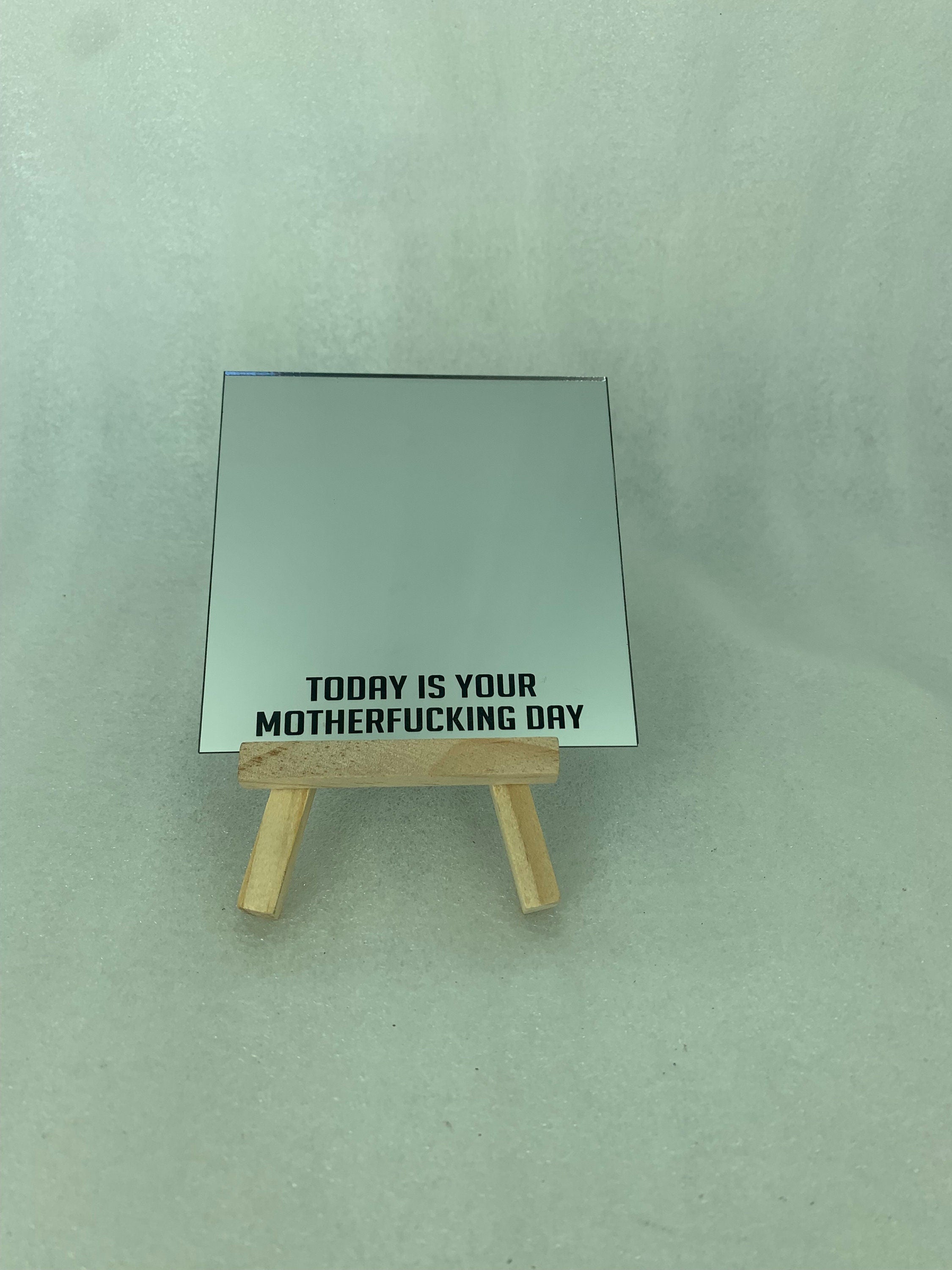 Motivational Mirrors today is your motherfucking day - GalacticLasers