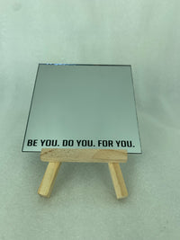 Motivational Mirrors be you. do you. for you. - GalacticLasers