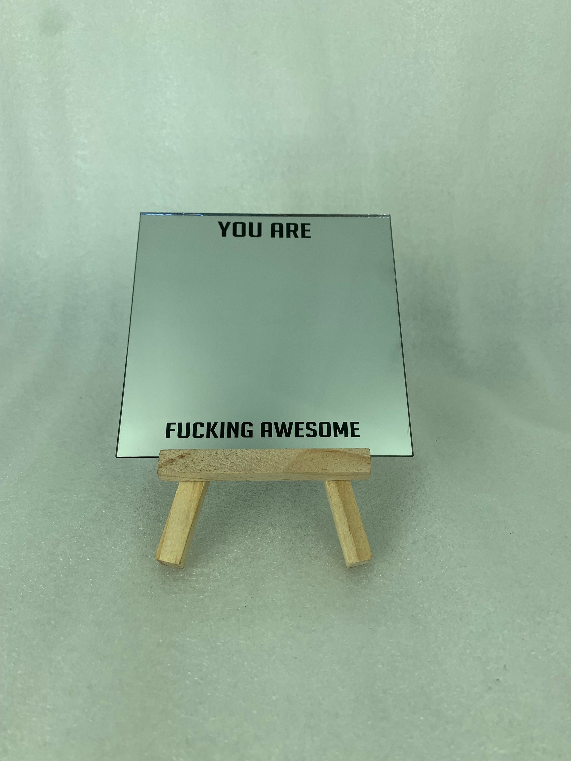 Motivational Mirrors you are fucking awesome - GalacticLasers