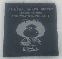 Engraved Slate Coaster with big Mafalda and quote- GalacticLasers